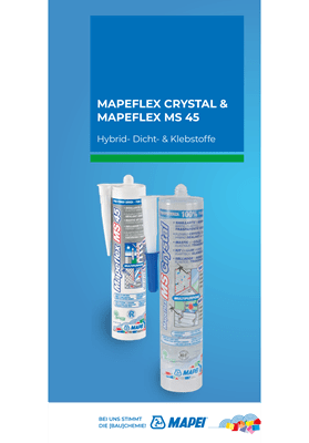 Mapeflex MS Crystal &amp; Mapeflex MS 45